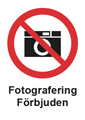 Fotografering Förbjudet