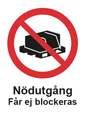 Nödutgång får ej blockeras